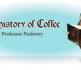 This is basically the most readily useful reputation for Coffee as retold by Professor Peaberry.
